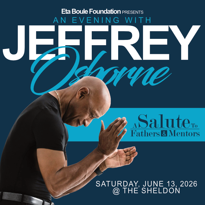 ETA BOULE FOUNDATION Present An Evening With Jeffrey Osborne